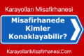 Karayollari Misafirhanesinde Kimler Konaklayabilir